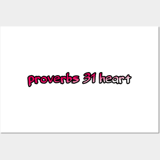 Proverbs 31 heart Posters and Art